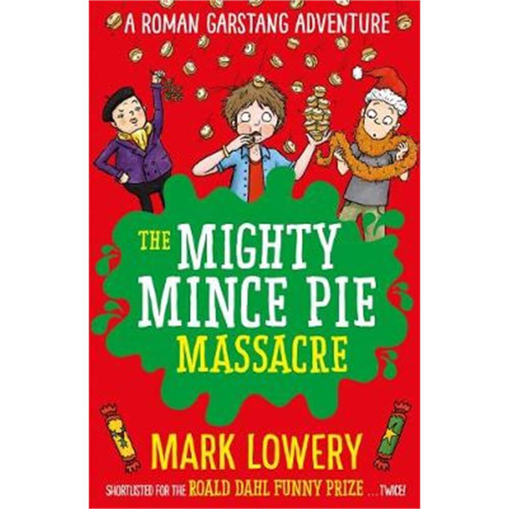 The Mighty Mince Pie Massacre (Paperback) - Mark Lowery